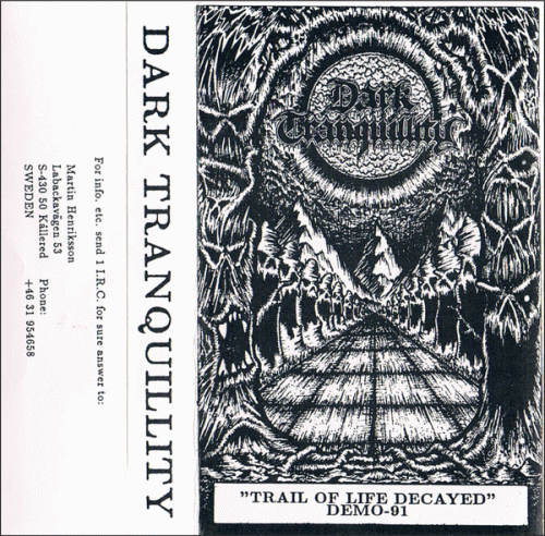 Dark Tranquillity : Trail of life decayed